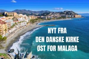 NYT FRA DEN DANSKE KIRKE ØST FOR MALAGA